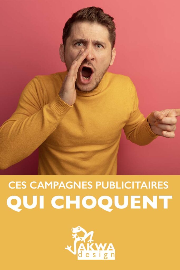 Entête Pinterest de l'article: ces campagnes publicitaires qui choquent