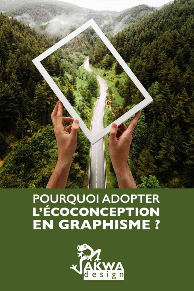 Pourquoi adopter l'écoconception en graphisme?
